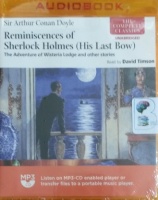 Reminiscences of Sherlock Holmes - His Last Bow written by Arthur Conan Doyle performed by David Timson on MP3 CD (Unabridged)
